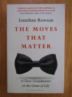 Jonathan Rowson - The Moves That Matter