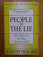 M. Scott Peck - People of the Lie. The Hope for Healing Human Evil 