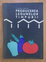 M. Voinea - Producerea legumelor timpurii