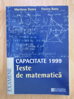 Marilena Stoica - Capacitate 1999. Teste de matematica
