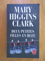 Anticariat: Mary Higgins Clark - Deux petites filles en bleu