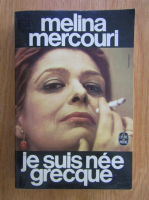 Melina Mercouri - Je suis nee grecque