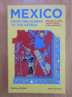 Michael D. Coe - Mexico. From the Olmescs to the Aztecs 