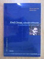 Mircea Gelu Buta - Emil Cioran, psihanaliza adolescentei (editie bilingva)