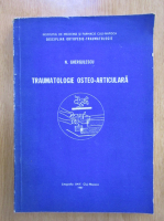 N. Ghergulescu - Traumatologie osteo-articulara