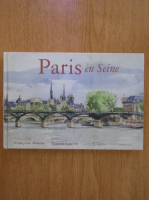 Patrick Cauvin - Paris en Seine 
