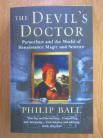 Philip Ball - The Devil's Doctor