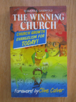 Anticariat: Roland E. Griswold - The Winning Church 