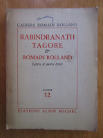 Romain Rolland - Rabindranath Tagore et Roman Rolland (volumul 12)