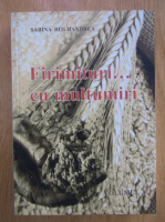 Anticariat: Sabina Rus Handrea - Firimituri...cu multumiri (volumul 5)
