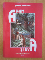 Anticariat: Stefan Apenescu - Adam si Eva