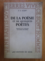 T. S. Eliot - De la poesie et de la quelques poetes