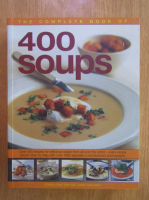 The Complete Book of 400 Soups