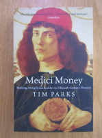 Anticariat: Tim Parks - Medici Money 