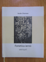 Anticariat: Vasile Ciherean - Fonetica iernii