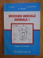 Vasile Rusu - Biochimie medicala generala (volumul 1)