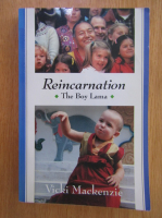 Vicki Mackenzie - Reincarnation. The Boy Lama