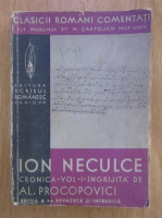 Anticariat: Al. Procopovici - Cronica lui Ion Neculce (volumul 1)