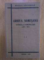 Anticariat: Arhiva somesana. Studii si comunicari 1973-1974 (volumul 2)