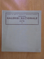 Catalogul galeriei nationale. Pictura secolul XIX (volumul 1)