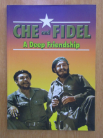 Che and Fidel. A Deep Friendship