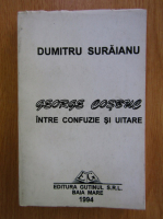 Dumitru Suraianu - George Cosbuc intre confuzie si uitare