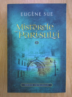 Eugene Sue - Misterele Parisului (volumul 3)