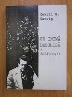 Gavril G. Gavris - Cu inima deschisa. Solilocvii