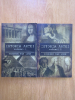 Henrik Willem van Loon - Istoria artei (2 volume)