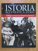 Istoria ilustrata a lumii, volumul 5. Razboaiele mondiale si perioada interbelica 