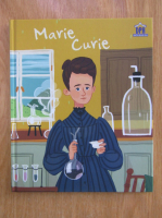 Jane Kent - Viata lui Marie Curie 