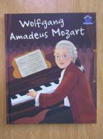 Jane Kent - Viata lui Wolfgang Amadeus Mozart