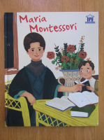 Anticariat: Jane Kent - Viata Mariei Montessori