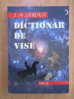 Jean Marie Leroux - Dictionar de vise