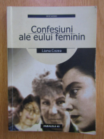 Liana Cozea - Confesiuni ale eului feminin