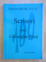 Marin Bescuca - 100 Scrisori catre Gheorghe Pitut