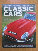 Martin Buckley - The Ultimate Illustrated Encyclopedia of Classic Cars