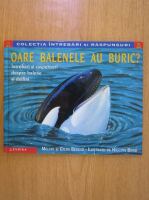 Anticariat: Melvin Berger - Oare balenele au buric? Intrebari si raspunsuri despre balene si delfini
