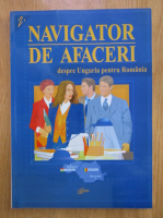 Navigator de afaceri despre Ungaria pentru Romania
