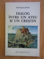 Nicolae Istoc - Dialog intre un ateu si un crestin 