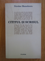 Nicolae Manolescu - Cititul si scrisul 