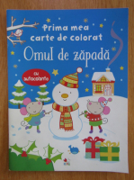 Prima mea carte de colorat. Omul de zapada