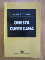 Robert Dara - Onesta curtezana 