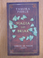 Anticariat: Tamora Pierce - Magia lui Briar. Cercul de magie (volumul 4)