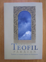 Teofil Paraian - Intalniri cu oameni iubitori de Dumnezeu 
