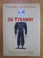 Anticariat: Timothy Snyder - On Tyranny