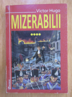 Victor Hugo - Mizerabilii (volumul 4)