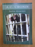A. J. Cronin - Sabia dreptatii