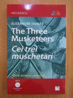 Alexandre Dumas - Cei trei muschetari (editie bilingva)