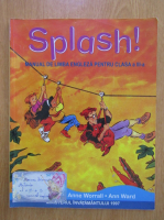 Anticariat: Anne Worrall - Splash. Manual de limba engleza pentru clasa a III-a 